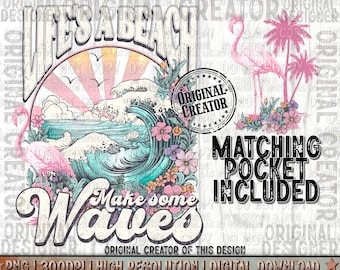 Life's a Beach make some waves pmg, Summer Png, Trendy Png, Sublimation png, Digital Design, Summer Design Png, Beach Vibes Png, Retro Png