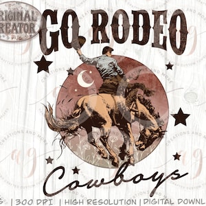 Western Png Go Rodeo Cowboy Png | Sublimation Png | Cowboy Png | Rodeo Png | Western Rodeo Png Clipart