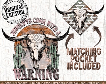 Western Boho Png, Should of Come with A Warning Png, Pocket Set, Western Sublimation Png, Western Shirt Png, Western Boho Design Png