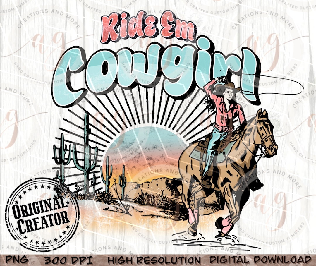 Western Cowgirl Png, Cowgirl Png, Ride Em Cowgirl Png, Western ...