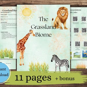 May include: A digital download titled "The Grassland Biome" featuring illustrations of a giraffe, lion, and zebra. The cover has a sun illustration and text. The product includes 11 pages and bonus content.
