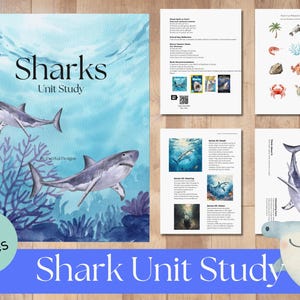 May include: A spiral-bound Sharks Unit Study workbook featuring a watercolor cover with two sharks and coral. The set includes multiple educational pages with text, illustrations of marine life, and a shark diagram, totaling 90 pages of content.