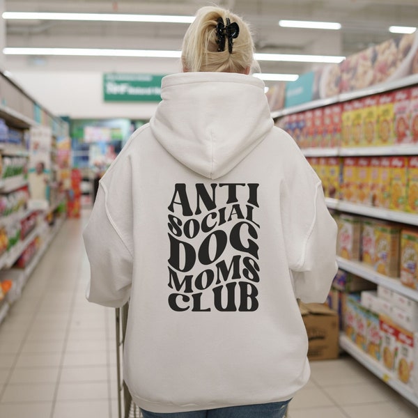 Anti Social Dog Moms Club Hoodie, Dog Mom Sweatshirt, Dog Lovers Shirt, Gift for Dog Mom, Dog Mama Sweater, Dog Mom Hoodie, Fur Mama