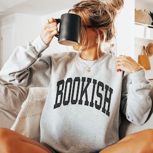 Bookish Sweatshirt, Bookworm Sweater, Book Nerd, Gift For Book Lover, Reader Gift, Cute Books Crewneck, Book Club, Librarian Sweatshirt