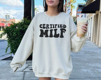Certified Milf Sweatshirt, Retro Mom Sweatshirt, Mom Crewneck, Mama Shirt, Future Milf, New Mom, Mom To Be, Gift For Mom, Funny Gifts