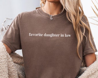 Favorite Daughter In Law Shirt, Funny Gift for Daughter In Law, Best Daughter In Law T Shirt, DIL Gifts, New Daughter In Law, Daughter Gift