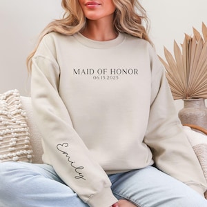 Custom Maid of Honor Sweatshirt, Personalized Bridal Party Gift, Wedding Date & Name on Sleeve, Maid of Honor Proposal,Bachelorette Crewneck