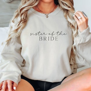 Sister of the Bride Sweatshirt, Sister of Bride Crewneck, Simple Bridal Party, Minimalist Wedding Party,Bride Crew,Bride Tribe,Brides Sister