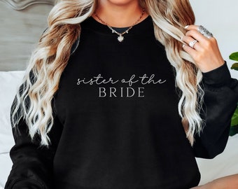 Sister of the Bride Sweatshirt, Sister of Bride Crewneck, Simple Bridal Party, Minimalist Wedding Party,Bride Crew,Bride Tribe,Brides Sister