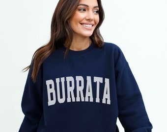 Sweat burrata, sweat cheese, sweat-shirt gastronomique graphique universitaire tendance, pull food, col rond cuisine italienne, cadeaux pour gourmets