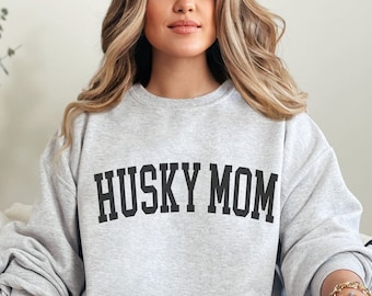 Husky Mom Sweatshirt, Husky Mama Shirt, Dog Mom Sweatshirt, Gift for Husky Mom, Funny Husky Owner Gift, Husky Dog Mom Gifts