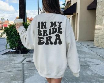 In My Bride Era Sweatshirt, Retro Bride Sweatshirt, Future Mrs Sweater, Bride Gift, Fiancee Crewneck, Engagement Gift, Bridal Shower Gift