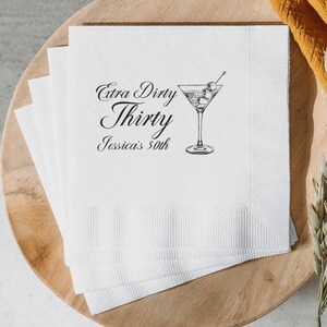 Extra Dirty Thirty Custom Cocktail Napkins, 30th Birthday Napkins, Dirty 30 Party Decor, Personalized Celebration Napkins, Party Supplies