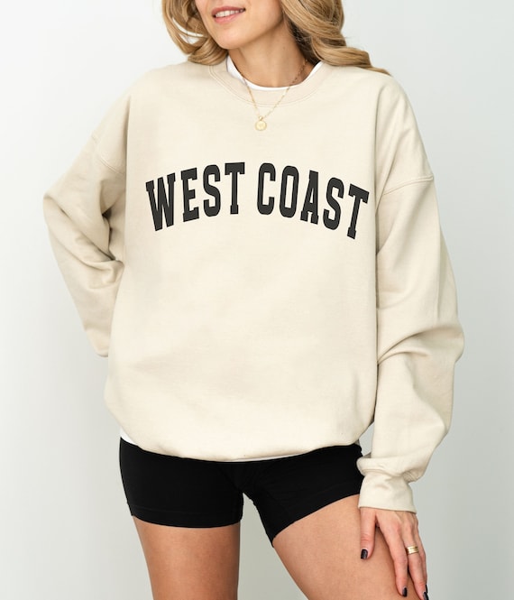 West Coast Sweatshirt, West Coast Travel Crewneck, Trendy Varsity Sweatshirt, Aesthetic College Crewneck, Oversized Sweater,West Coast Shirt