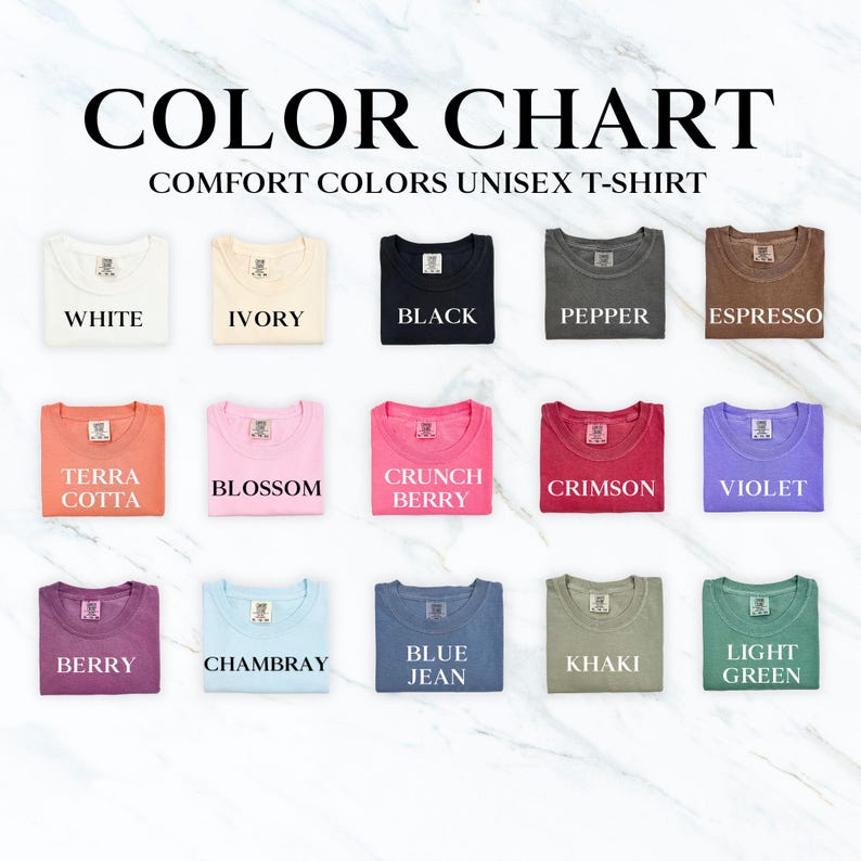 May include: Color chart showing 15 different colors of unisex t-shirts. The colors are: white, ivory, black, pepper, espresso, terra cotta, blossom, crunch berry, crimson, violet, berry, Chambray, blue jean, khaki, and light green.