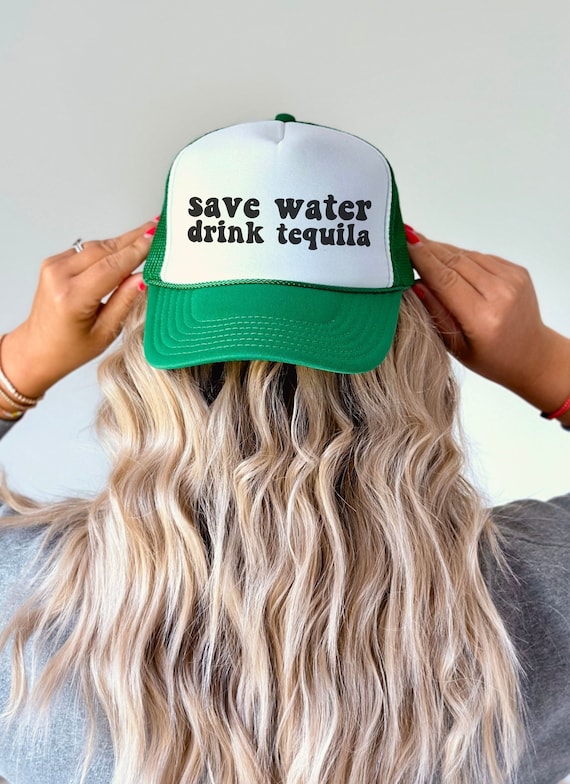 Save Water Drink Tequila Hat, Trucker Hat for Women, Foam Front Trucker Hat, Boat Hat, Drinking Party Hat, Trendy Trucker Hat, Retro Hat