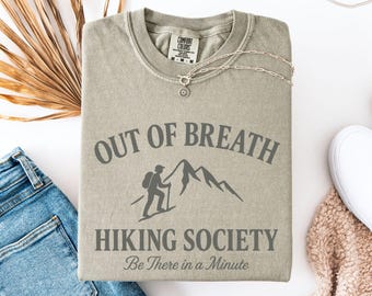 Out of Breath Hiking Society Shirt, Funny Hiking Shirt, Nature Lover Tee, Camper Shirt, Gift for Hiker, Hiking Mom Shirt, Adventure Tee