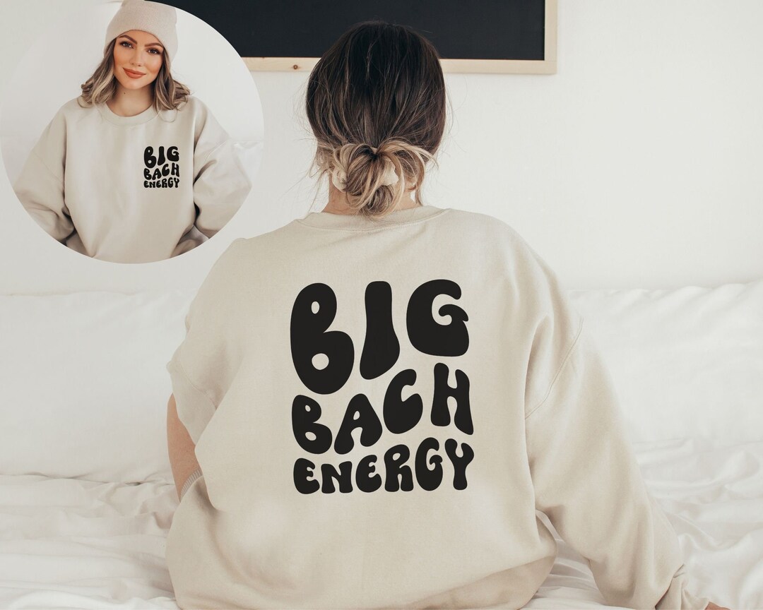 Bridal Party Sweatshirts, Big Bach Energy Sweatshirt, Bachelorette