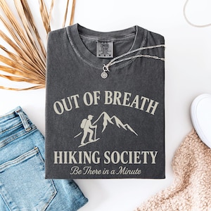 Out of Breath Hiking Society Shirt, Funny Hiking Shirt, Nature Lover Tee, Camper Shirt, Gift for Hiker, Hiking Mom Shirt, Adventure Tee