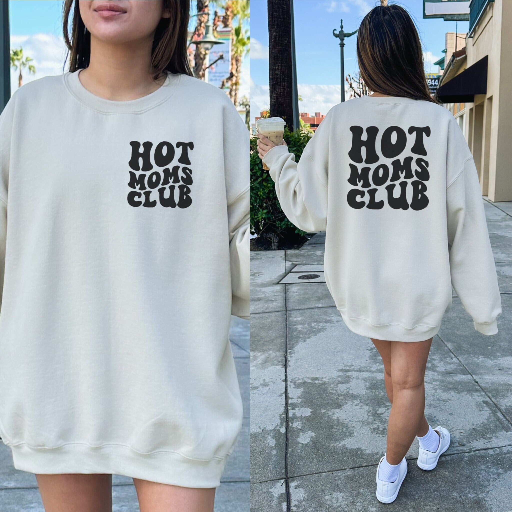 Hot moms club sweatshirt hotsell