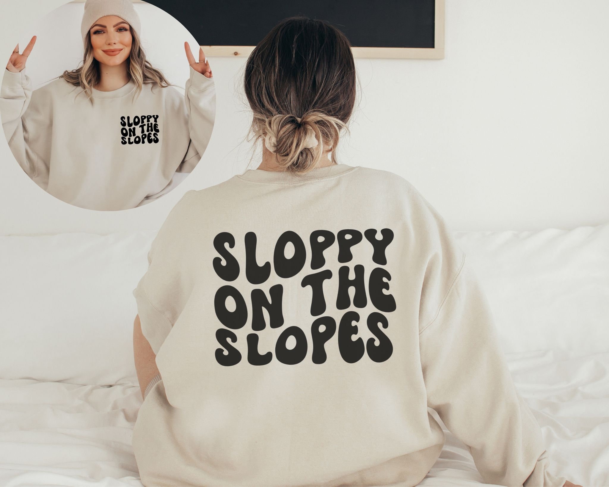 Sloppy on the Slopes Sweatshirt Ski Sweatshirt Skiing Sweatshirt