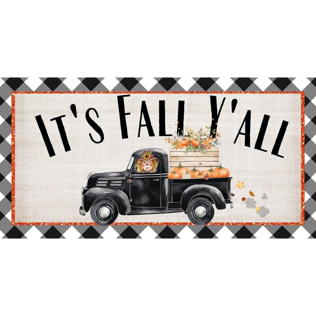 Rustic Fall Sign, It's Fall Y'all Vintage Truck Metal Decor, Pumpkin ...