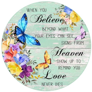 Floral butterfly wreath sign, butterfly wreath attachment, inspirational sign, watercolor floral design, hummingbird collector, Heaven sign