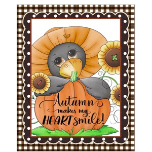 May include: A cartoon bird wearing a pumpkin hat holds a large pumpkin with the text "Autumn makes my HEART smile!"  The bird is surrounded by sunflowers and leaves.
