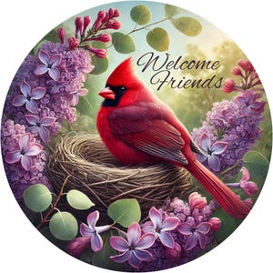 Welcome Friends Sign, Cardinal Wreath Sign, Bird Nest Door Decor, Spring Metal Wreath Attachment, Lilac Garden Door Sign