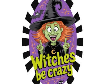 Witches Be Crazy Sign, Funny Witch Halloween Decor, Green Witch Wreath Sign, Sublimated Metal Door Sign, Oval Halloween Wall Art