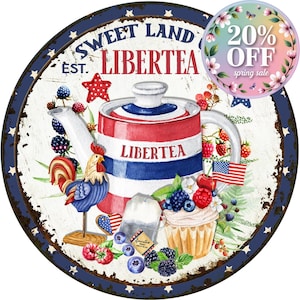 rusty rustic patriotic tea party wreath sign, grungy farmhouse all American liberty wall art, American tea pot chicken farmhouse sign