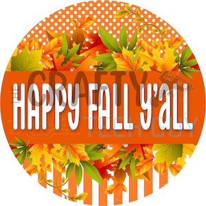 Happy Fall Y'all Wreath Sign | Autumn Leaves Polka Dot Round Metal Sign for Wreaths | Orange Door Hanger Wreath Attachment