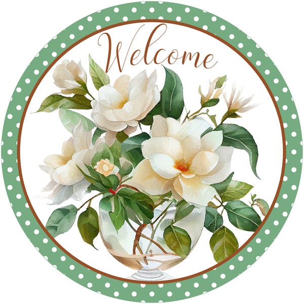 Bienvenido Magnolia en letrero de corona de metal de jarrón de vidrio, accesorio de corona de magnolia de lunares, regalo del nuevo propietario de la casa, regalo de magnolia realista