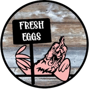 chicken holding fresh eggs sign barn wood wreath sign, sign for all seasons, funny chicken sign
