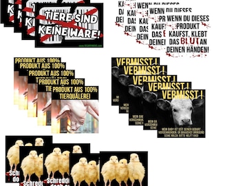 May include: A collection of rectangular stickers featuring various animal rights messages in German. Designs include a barcode with the text TIERE SIND KEINE WARE, a blood-splattered warning, a pig image with text about animal cruelty, a cow with the word VERMISST, and yellow chicks with the text Schredder doch selber.