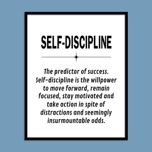 May include: Black and white typography poster with the text "SELF-DISCIPLINE" in bold, followed by a quote about self-discipline as the predictor of success.
