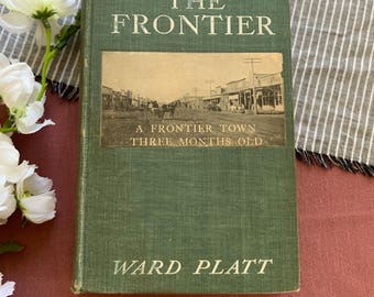 1908 Printing | The Frontier | Vintage Western Book | Vintage Decor Book