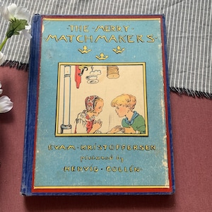 1940 Printing | The Merry Matchmakers: A Story of Sweden | Vintage Childrens Book