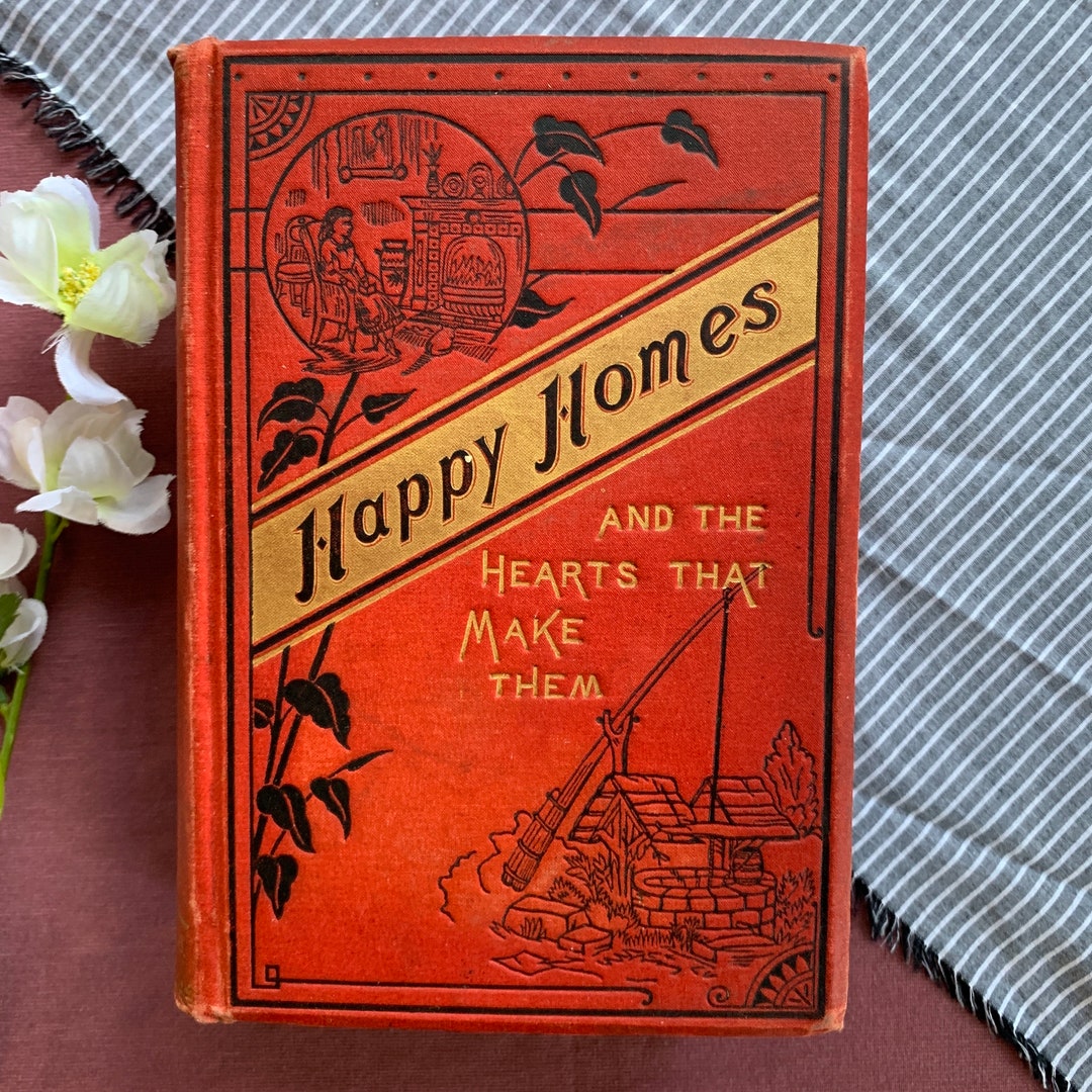 Happy Homes and the Hearts That Make Them Vintage Decor Book Etsy
