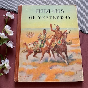 Stampa del 1940 / Indiani di ieri / Libro per bambini d'epoca
