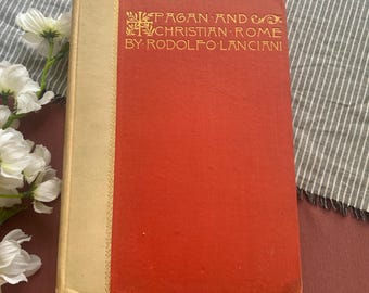 1893 Printing | Pagan and Christian Rome | Vintage Decor Book