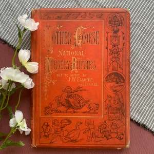 1872 Printing | Mother Goose, Or National Nursery Rhymes and Nursery Songs | Vintage Decor Book