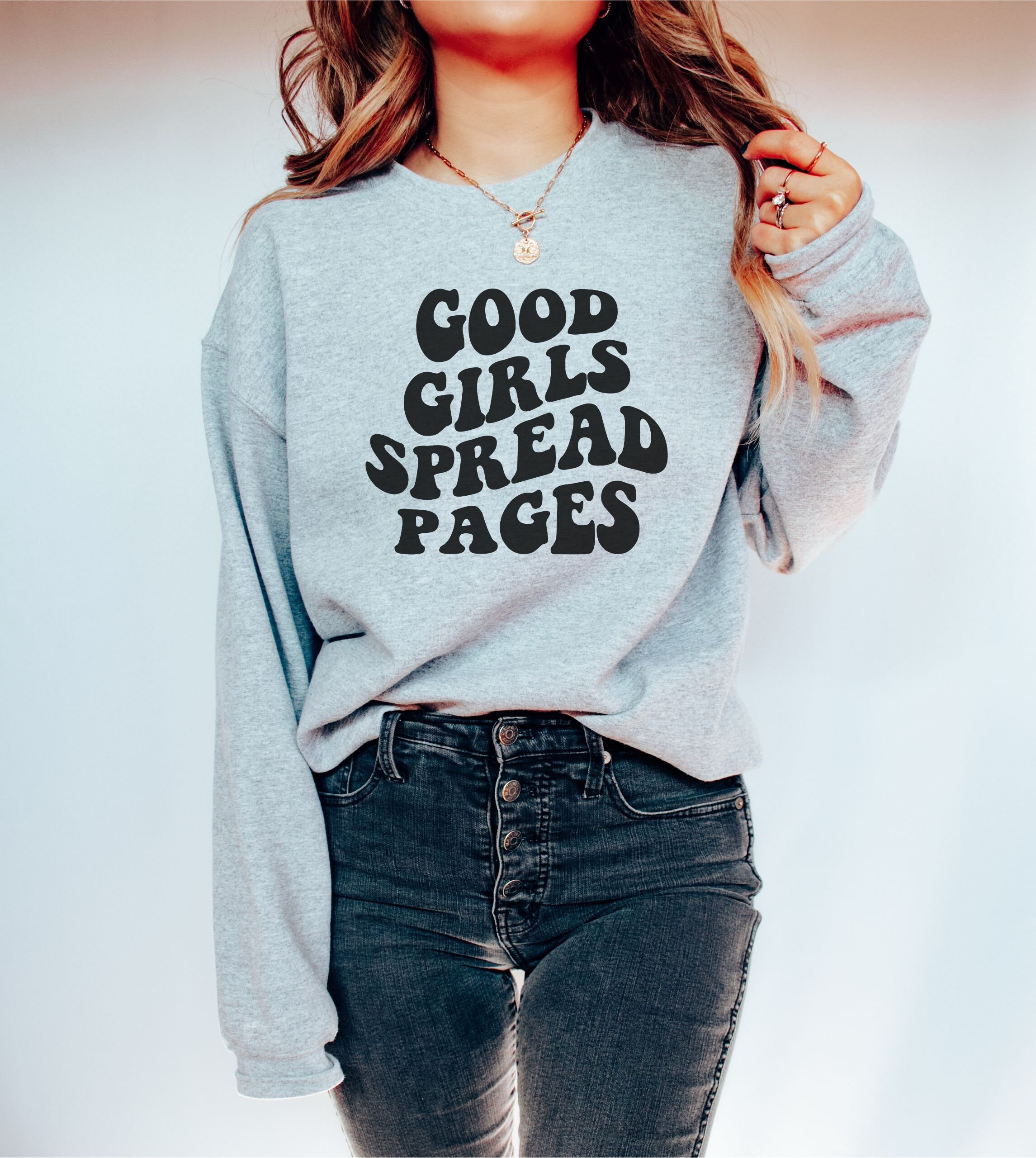 Good Girls Spread Pages Sweatshirt Smut Spicy Books Booktok