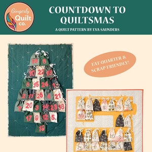 May include: A green and white quilt pattern for a Christmas advent calendar. The pattern is called "Countdown to Quiltsmas" and is by Eva Saunders. The quilt is made up of 24 small fabric pouches, each with a number on it. The quilt is wall hanging size and is fat quarter and scrap friendly. The difficulty level is confident beginner.