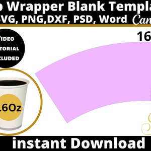 16oz Blank Paper Cup Wrapper Template, Styrofoam Coffee Cup Template, Create Design Your Own, PSD, PNG, SVG, Dxf, Microsoft Word Doc Formats