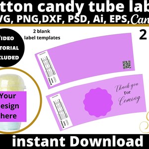 May include: Two printable labels for cotton candy tubes. The labels are purple and feature a blank template and a "Thank you for coming" design. The labels are 2 ounces in size. A video tutorial is included.