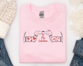 Be My Valentine Sweatshirt, Dog Lovers Sweatshirt, Be Mine Sweatshirt, Valentine's Day Gift, Gift for her, XOXO, Dachshund, pet valentine