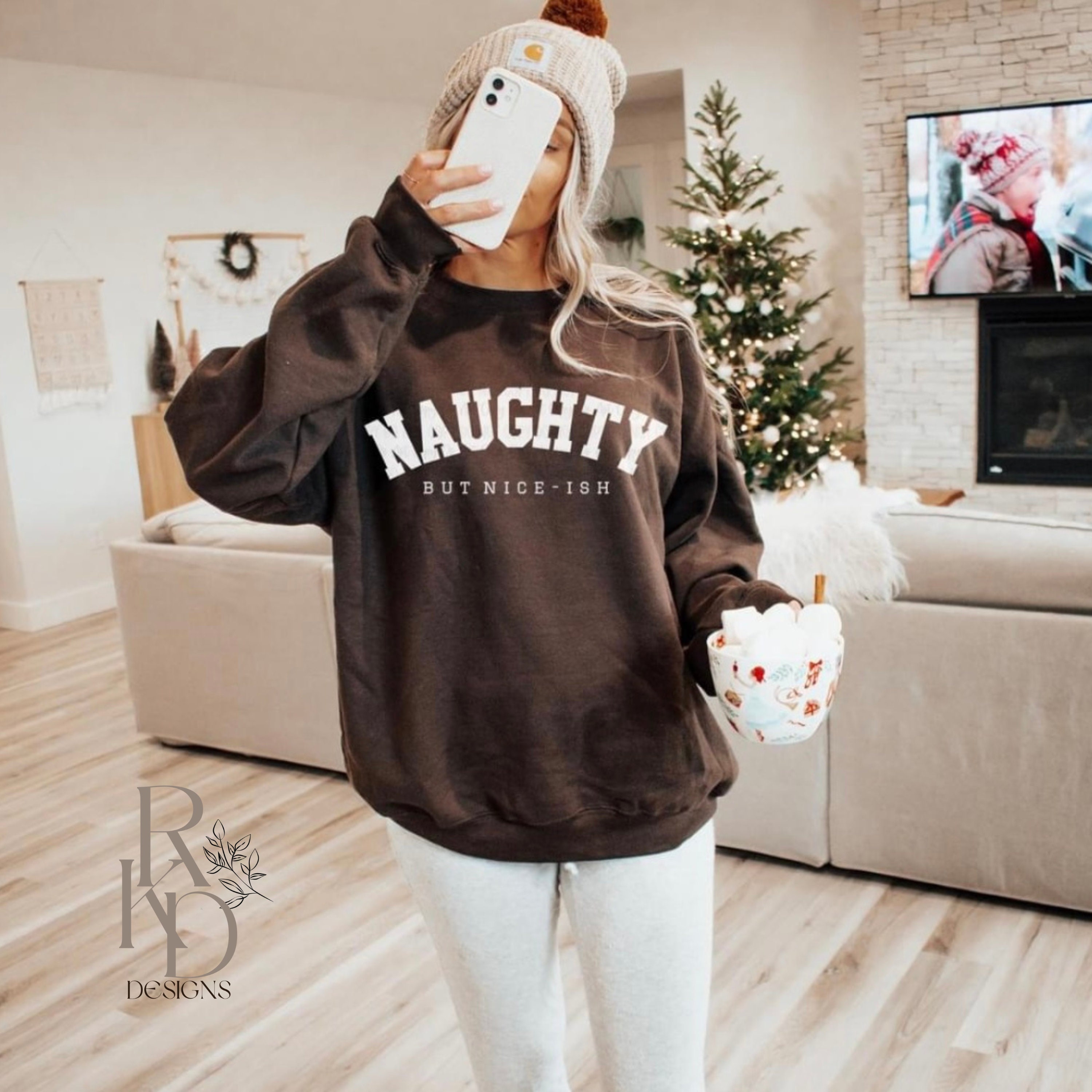 Naughty but Nice ish Sweatshirt Christmas Shirt Christmas Gift