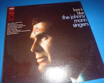 The Johnny Mann Singers LP Love is Blue Stereo Vinyl Record Album LST 7553 Liberty Records  1968