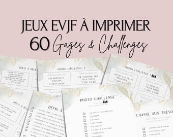 May include: A printable set of 60 games and challenges for a bachelorette party. The games include photo challenges, dares, and a scavenger hunt. The text on the page reads "Jeux EVJF à Imprimer 60 Gages & Challenges".